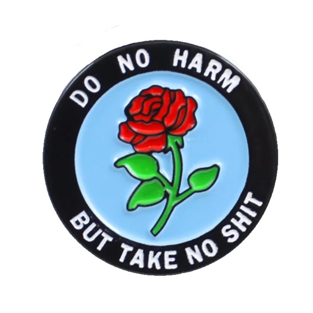 Do No Harm Sassy Funny Nurse Healthcare Doctor Pin Floral Rose Brooch